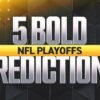 5 Bold Predictions for NFL playoffs: Ravens-Eagles in Super Bowl LIX?