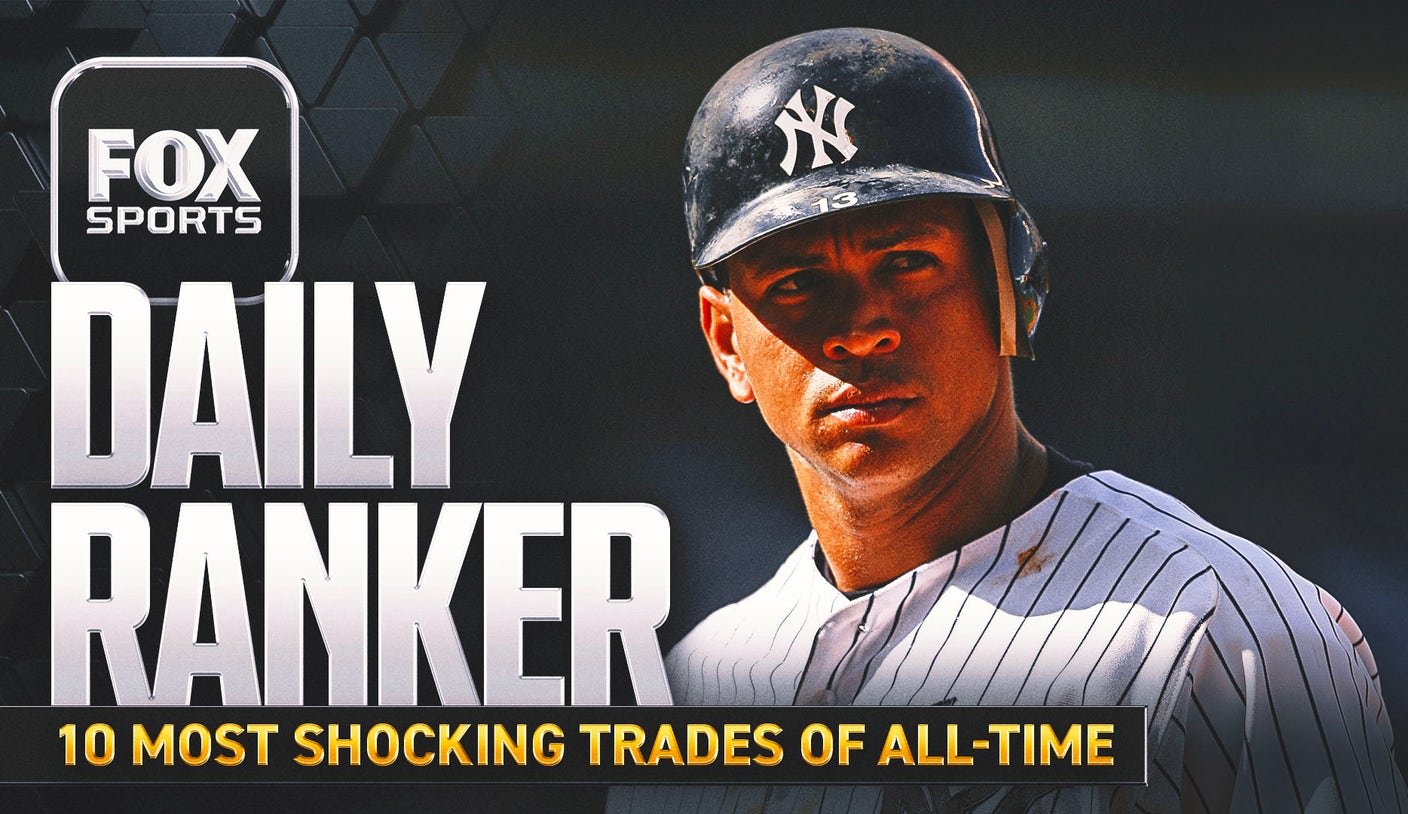 What are the 10 most shocking trades of all time?