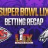 Super Bowl 2025 Betting Recap: 'Philly winning in a blowout is what we needed'